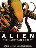 Alien, The Illustrated Story, by Archie Goodwin cover image